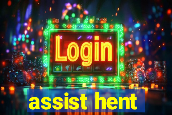 assist hent